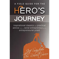 A Field Guide for the Hero's Journey