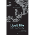 Liquid Life: On Non-Linear Materiality