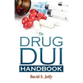 The Drug DUI Handbook