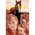 Back Tracks: The Saga Of Josh and Little Bird