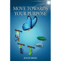 Move Towards Your Purpose