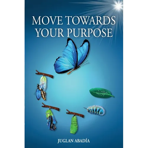 Move Towards Your Purpose