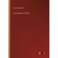 Three Books of Song