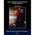 Space Nuclear Fission Electric Power Systems