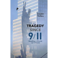 Tragedy Since 9/11: Reading a World Out of Joint