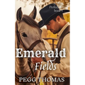 Emerald Fields: A More Perfect Union - Book One