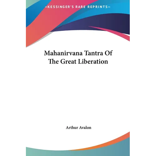 Mahanirvana Tantra Of The Great Liberation
