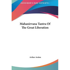 Mahanirvana Tantra Of The Great Liberation - Hardcover