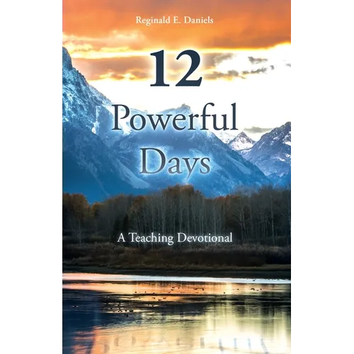 12 Powerful Days: A Teaching Devotional