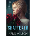 Shattered: McIntyre Security Bodyguard Series