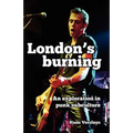 London's Burning: An Exploration in Punk Subculture