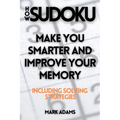 How Sudoku: Make You Smarter and Improve Your Memory (Including Solving Strategies)