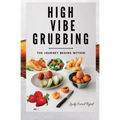 High Vibe Grubbing