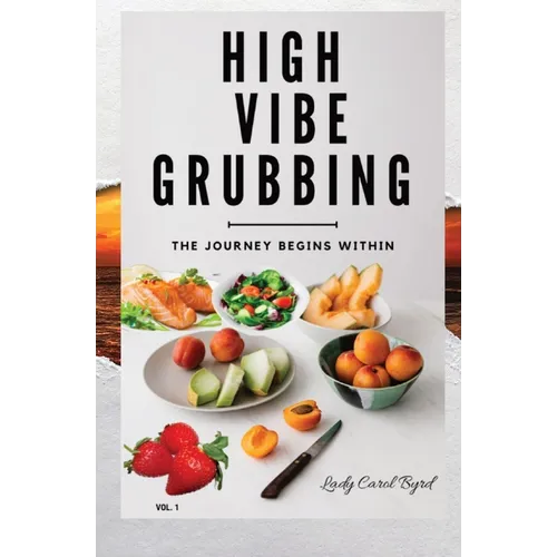 High Vibe Grubbing