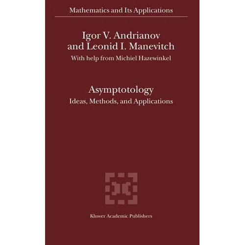 Asymptotology: Ideas, Methods, and Applications