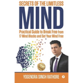 Secrets of the Limitless Mind