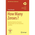 How Many Zeroes?: Counting Solutions of Systems of Polynomials Via Toric Geometry at Infinity