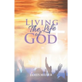 Living The Life of God