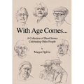 With Age Comes...