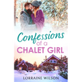 Confessions of a Chalet Girl: (A Novella)