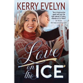 Love on the Ice: A Hockey Romance Novelette