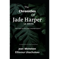 The Chronicles of Jade Harper: La Bruja