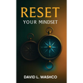 Reset Your Mindset: Break Free from Cultural Conditioning and Step Into Purpose