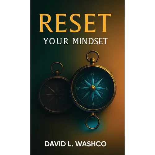 Reset Your Mindset: Break Free from Cultural Conditioning and Step Into Purpose