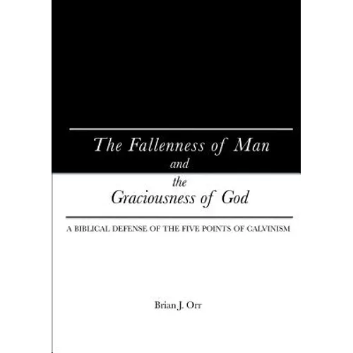 The Fallenness of Man and the Graciousness of God