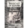 The Ricochet of Echoes: The Lorraine Wilson and Wendy Evans Murders