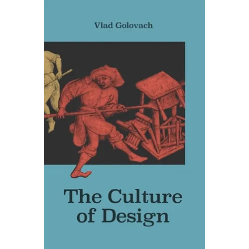 The Culture of Design