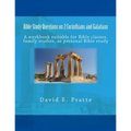 Bible Study Questions on 2 Corinthians and Galatians: A workbook suitable for Bible classes, family studies, or personal Bible study