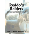 Reddo's Raiders: Memoirs of a B17 Bomber Aircraft Commander