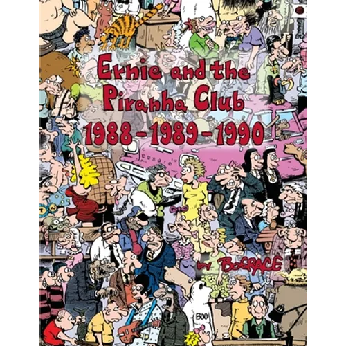Ernie and the Piranha Club 1988-1989-1990