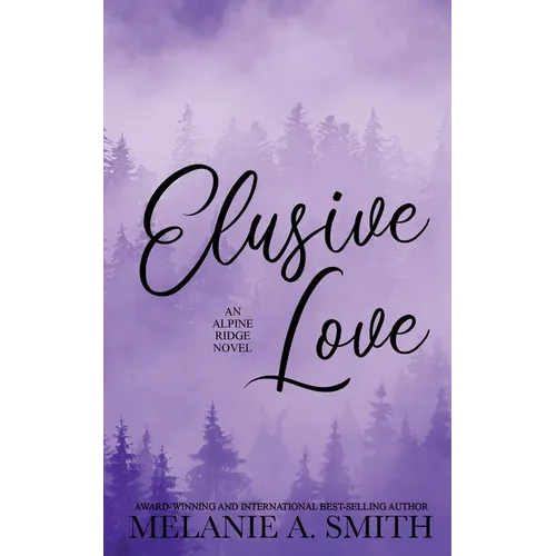 Elusive Love: A Small-Town Second Chance Single Dad Romance