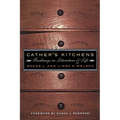 Cather's Kitchens: Foodways in Literature and Life