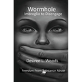 Wormhole Imbroglio to Disengage: Freedom From Substance Abuse