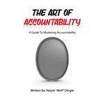 The Art of Accountability: A Guide to Mastering Accountability - Paperback