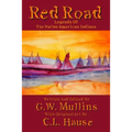 Red Road Legends Of The Native American Indians