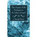The Origin of the Prologue to St. John's Gospel