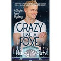 Crazy Like A Foxe