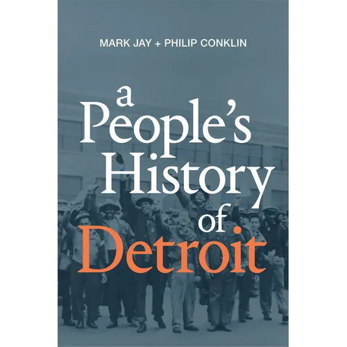 A People's History of Detroit