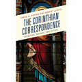 The Corinthian Correspondence: Redaction, Rhetoric, and History