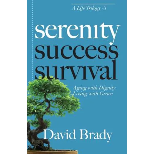 Serenity: Aging With Dignity, Living With Grace