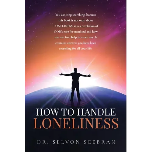 How To Handle Loneliness