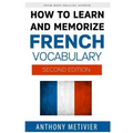How to Learn and Memorize French Vocabulary