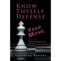 Know Thyself Defense: Your Move