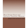 Real Estate Sales and Listings Training Manual