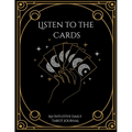 Listen to the Cards: An Intuitive Daily Tarot Journal