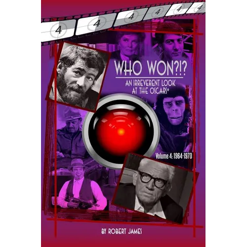 WHO Won?!? An Irreverent Look at the Oscars, Volume 4: 1964-1970